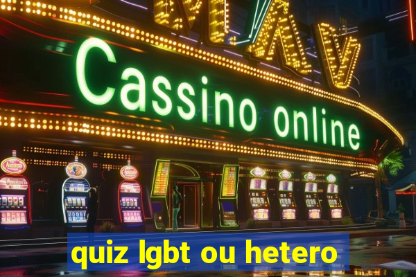 quiz lgbt ou hetero